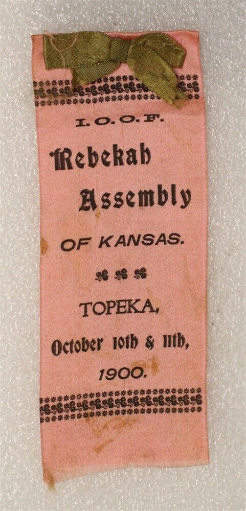 3646 - IOOF Odd Fellows Rebekah Assemble Ribbon, Topeka, KS 1900