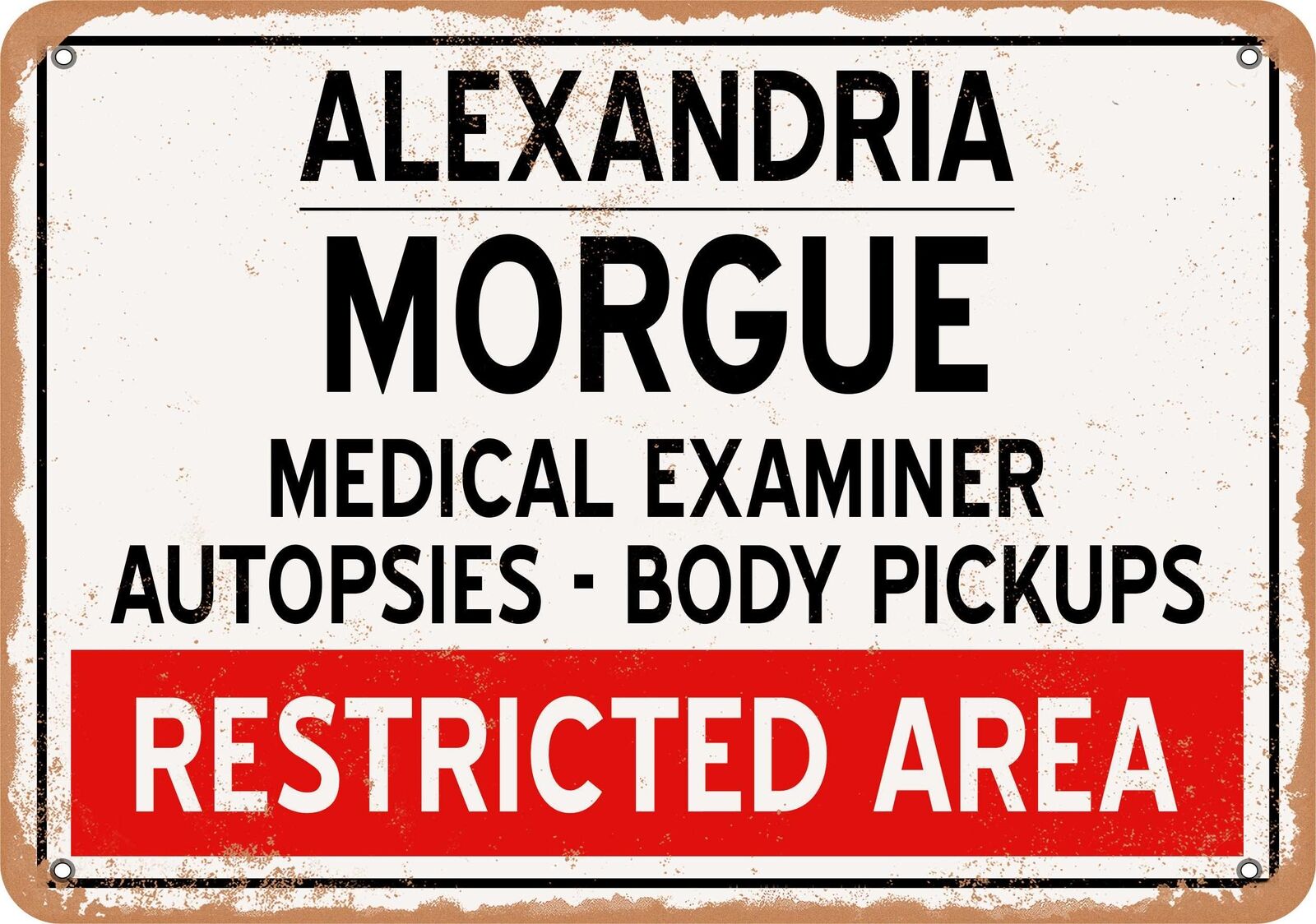 Metal Sign - Morgue of Alexandria for Halloween  - Vintage Rusty Look