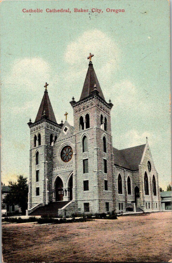 1910. CATHOLIC CATHEDRAL. BAKER CITY, OR. POSTCARD. TM22