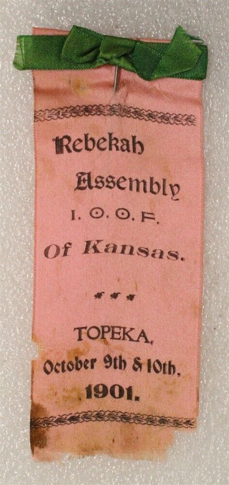 3645 - IOOF Odd Fellows Rebekah Assemble Ribbon, Topeka, KS 1901