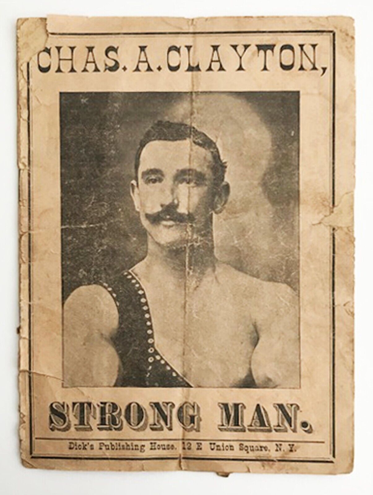 Antique Booklet CHAS. A. CLAYTON, STRONG MAN, Circus, Dick’s Publishing House, N