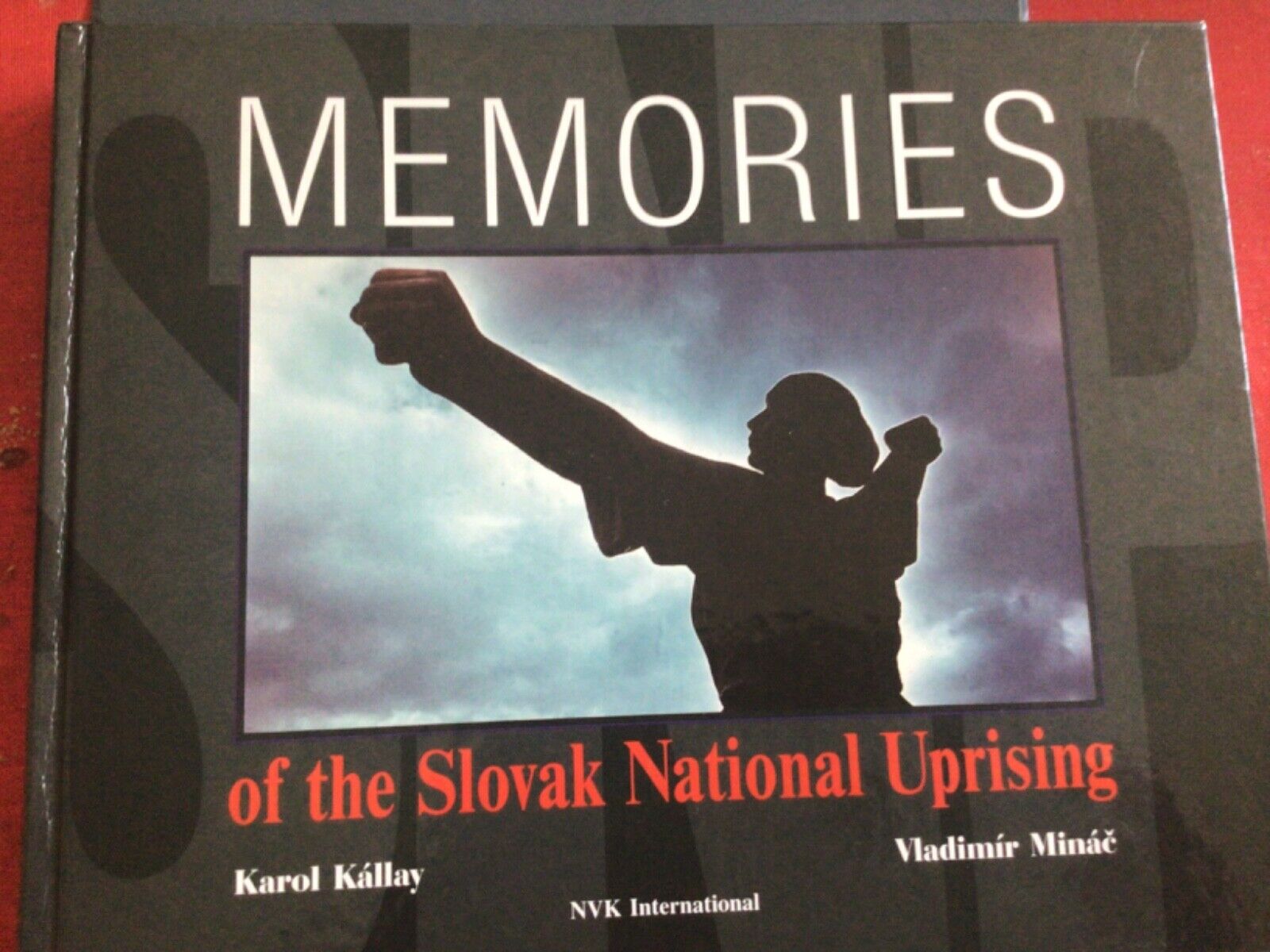 Slovak National Uprising August 1944 Pictorial Volume
